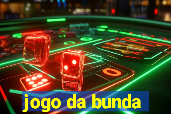 jogo da bunda